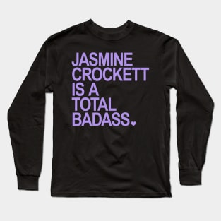 Jasmine Crockett is a total badass - lavender Long Sleeve T-Shirt